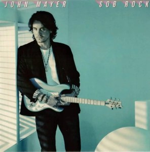 Sob Rock by John Mayer album cover